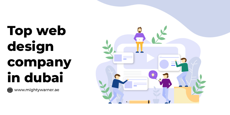 Top Web Design Companies To Choose In Dubai, UAE In 2023