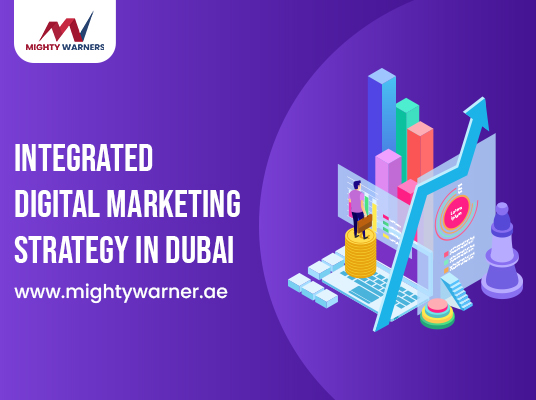 How to Implement Integrated Digital Marketing Strategy in Dubai