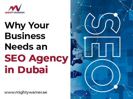 Stay Ahead of the Competition: Why Your Business Needs an SEO Agency in Dubai