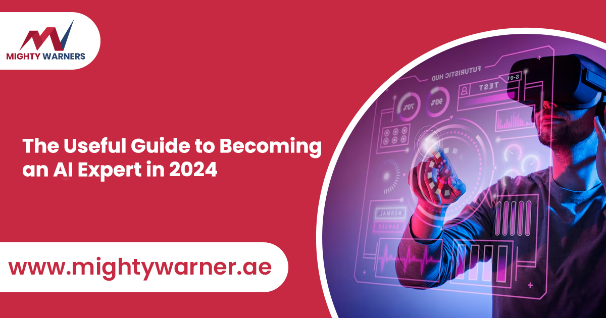 The Useful Guide to Becoming an AI Expert in 2024
